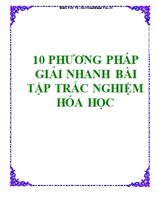10 Phương pháp giải nhanh bài tập trắc nghiệm hóa học (Cực hay)
