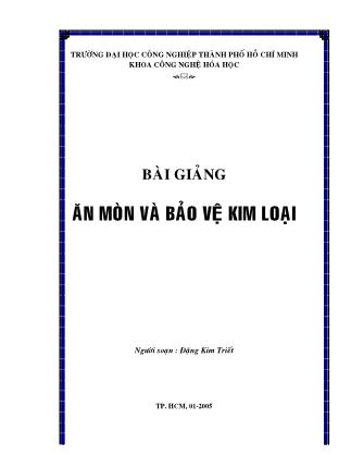 Bài giảng Ăn mòn và bảo vệ kim loại - Đặng Kim Triết