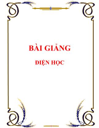 Bài giảng Điện học - Phần 1: Điện và nguyên tử