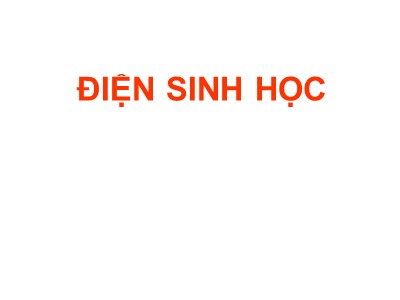 Bài giảng Điện sinh học