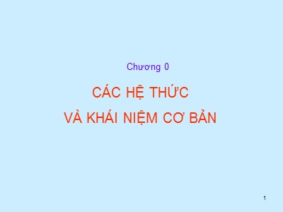Bài giảng Điện tử công suất - Chương 0: Các hệ thức và khái niệm cơ bản