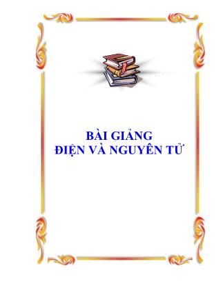 Bài giảng Điện và nguyên tử