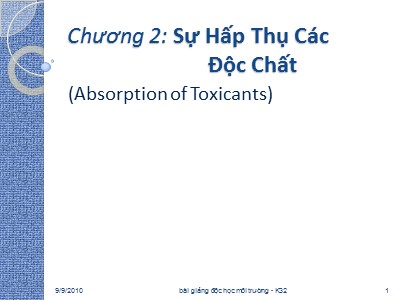 Bài giảng Độc học môi trường - Chương 2: Sự hấp thụ các độc chất