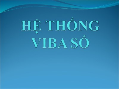 Bài giảng Hệ thống viba số - Chương 2: Hệ thống viba số