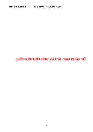 Bài giảng Hóa đại cương B: Liên kết hóa học và cấu tạo phân tử - Nguyễn Thị Bạch Tuyết