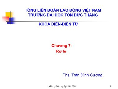 Bài giảng Khí cụ điện hạ áp - Chương 7: Rơ le - Ths. Trần Đình Cương