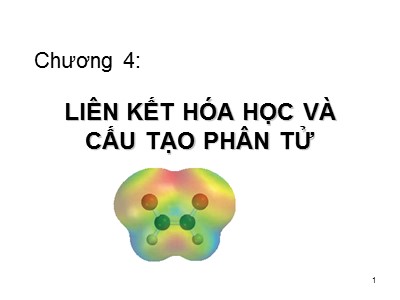 Bài giảng môn Hóa đại cương - Chương 4: Liên kết hóa học và cấu tạo phân tử