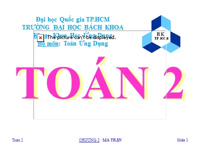 Bài giảng Toán 2 - Chương 2: Ma trận