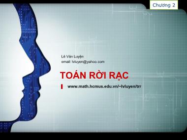 Bài giảng Toán rời rạc - Chương II: Phép đếm - Lê Văn Luyện