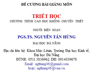 Bài giảng Triết học - Chương I: Triết học và vai trò của triết học trong đời sống xã hội - PGS.TS. Nguyễn Tấn Hùng