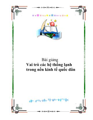Bài giảng Vai trò các hệ thống lạnh trong nền kinh tế quốc dân
