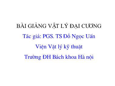 Bài giảng Vật lý đại cương - Chương 6: Cơ học lượng tử - Đỗ Ngọc Uấn (Phần 1)