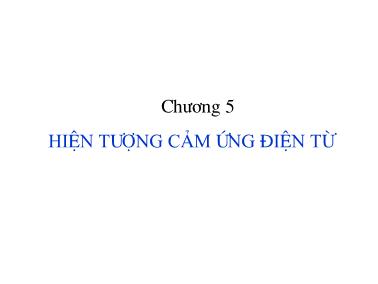 Bài giảng Vật lý đại cương - Chương V: Hiện tượng cảm ứng điện từ