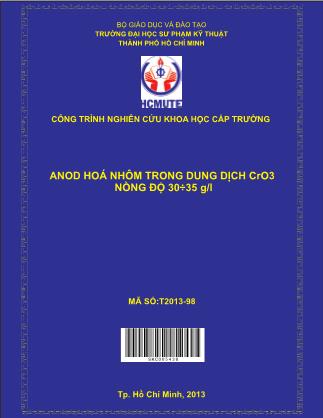 Báo cáo Anod hóa nhôm trong dung dịch chứa CrO3 nồng độ 30-35 g/l (Phần 1)