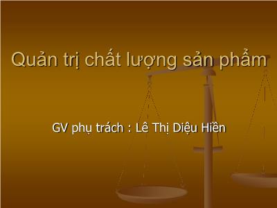 Báo cáo Quản trị chất lượng sản phẩm