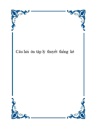 Câu hỏi ôn tập lý thuyết thống kê