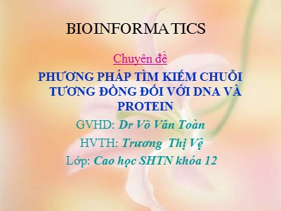 Chuyên đề Phương pháp tìm kiếm chuỗi tương đồng đối với DNA và protein