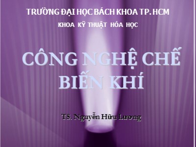 Công nghệ chế biến khí - TS. Nguyễn Hữu Lương