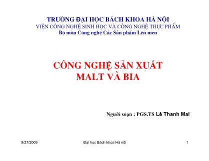 Công nghệ sản xuất Malt và bia - Lê Thanh Mai