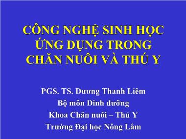 Công nghệ sinh học ứng dụng trong chăn nuôi và thú y - Dương Thanh Liêm