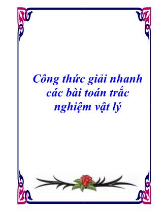 Công thức giải nhanh các bài toán trắc nghiệm Vật lý