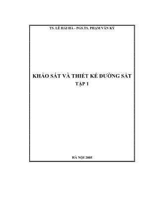 Giáo trình Khảo sát và thiết kế đường sắt (Tập 1)