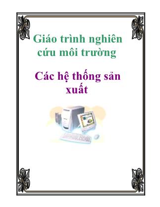 Giáo trình Nghiên cứu môi trường: Các hệ thống sản xuất