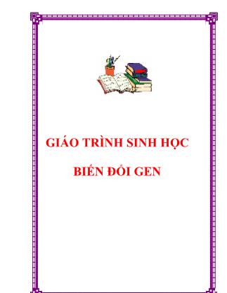 Giáo trình Sinh học biến đổi gen