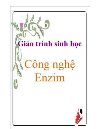 Giáo trình Sinh học: Công nghệ Enzim - Trần Xuân Ngạch