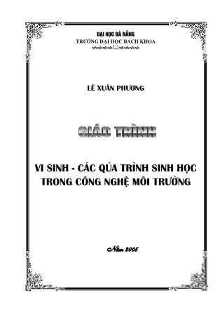 Giáo trình Vi sinh vật học môi trường - Chương I: Hình thái, cấu tạo và các đặc tính cơ bản của vi sinh vật - Lê Xuân Phương