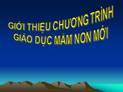 Giới thiệu chương trình giáo dục mầm non mới