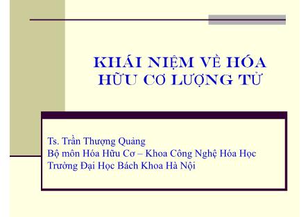 Khái niệm về hóa hữu cơ lượng tử - Trần Thượng Quảng