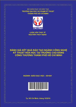 Luận văn Ðánh giá kết quả đào tạo ngành công nghệ kỹ thuật hóa học tại trường Cao đẳng Công thương thành phố Hồ Chí Minh (Phần 1)
