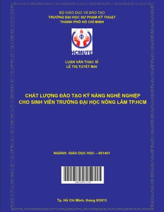 Luận văn Chất lượng đào tạo kỹ năng nghề nghiệp cho sinh viên trường Đại học Nông Lâm TP.HCM (Phần 1)