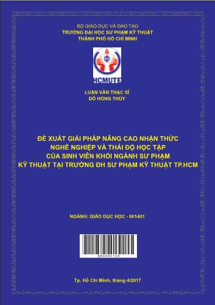 Luận văn Đề xuất giải pháp nâng cao nhận thức nghề nghiệp và thái độ học tập của sinh viên khối ngành sư phạm tại trường Đại học Sư phạm Kỹ thuật thành phố Hồ Chí Minh (Phần 1)