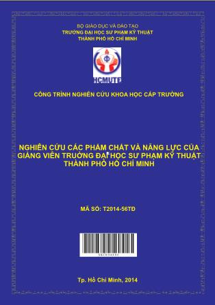Luận văn Nghiên cứu các phẩm chất và năng lực của giảng viên trường Đại học Sư phạm Kỹ thuật thành phố Hồ Chí Minh (Phần 1)
