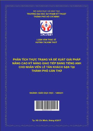 Luận văn Phân tích thực trạng và đề xuất giải pháp nâng cao kỹ năng giao tiếp bằng tiếng Anh cho nhân viên lễ tân khách sạn tại thành phố Cần Thơ (Phần 1)