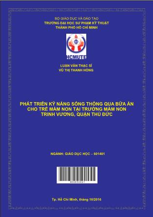 Luận văn Phát triển kỹ năng sống thông qua bữa ăn cho trẻ mầm non tại trường Mầm Non Trinh Vương, quận Thủ Đức (Phần 1)