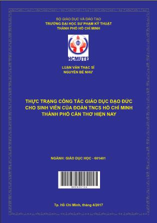 Luận văn Thực trạng công tác giáo dục đạo đức cho sinh viên của đoàn TNCS Hồ Chí Minh thành phố Cần Thơ hiện nay (Phần 1)