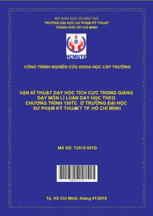 Luận văn Vận kĩ thuật dạy học tích cực trong giảng dạy môn lí luận dạy học theo chương trình 150TC ở trường Đại học Sư phạm Kỹ thuật thành phố Hồ Chí Minh (Phần 1)