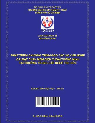 Luận văn Xây dựng chương trình đào tạo sơ cấp nghề Cài đặt phần mềm điện thoại thông minh tại TrườngTrung cấp nghề Thủ Đức (Phần 1)