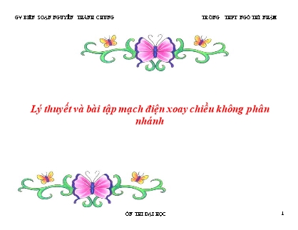 Lý thuyết và bài tập trắc nghiệm mạch điện xoay chiều không phân nhánh (Đủ tất cả các dạng có đáp án)