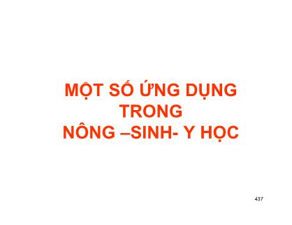 Một số ứng dụng trong Nông - Sinh - Y học