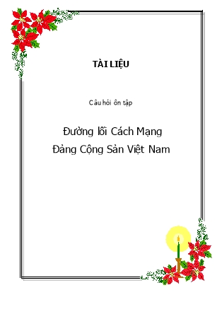 Tài liệu Câu hỏi ôn tập: Đường lối Cách Mạng Đảng Cộng Sản Việt Nam