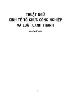 Thuật ngữ kinh tế tổ chức công nghiệp và luật cạnh tranh (Anh-Việt)
