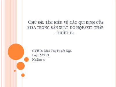 Tìm hiểu về các qui định của FDA trong sản xuất đồ hộp axit thấp