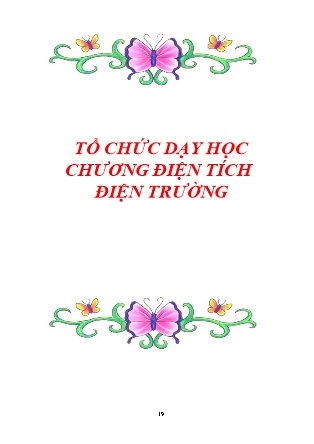 Tổ chức dạy học chương điện tích điện trường
