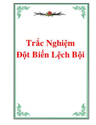 Trắc nghiệm đột biến lệch bội