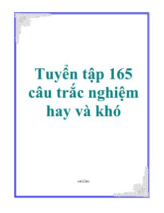 Tuyển tập 165 câu trắc nghiệm Vật lý hay và khó - Hồ Hoàng Việt