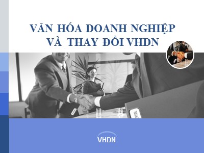 Văn hóa doanh nghiệp và thay đổi văn hóa doanh nghiệp